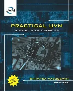 Practical UVM: Step by Step with IEEE 1800.2, Paperback/Srivatsa Vasudevan