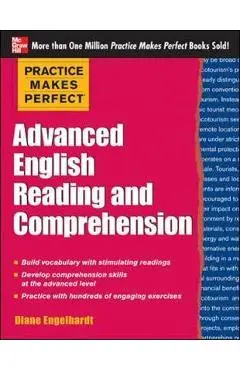 Practice Makes Perfect Advanced English Reading and Comprehe
