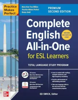 Practice Makes Perfect: Complete English All-in-One for ESL Learners, Premium Second Edition. 2 ed, Paperback/Ed Swick