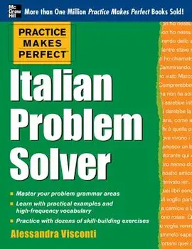 Practice Makes Perfect Italian Problem Solver: With 80 Exercises, Paperback/Alessandra Visconti