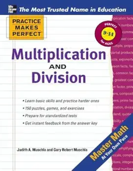Practice Makes Perfect Multiplication and Division, Paperback/Gary Robert Muschla