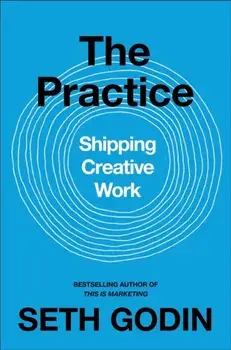 Practice, Paperback/Seth Godin