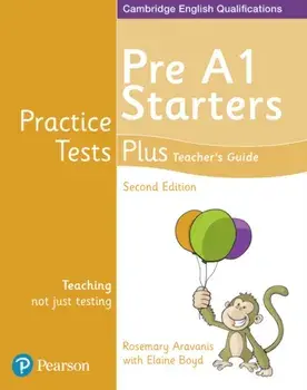 Practice Tests Plus Pre A1 Starters Teacher's Guide, Paperback/Rosemary Aravanis