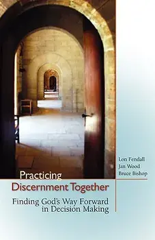 Practicing Discernment Together, Paperback/Lon Fendall