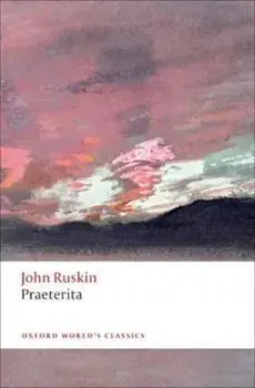 Praeterita, Paperback/John Ruskin
