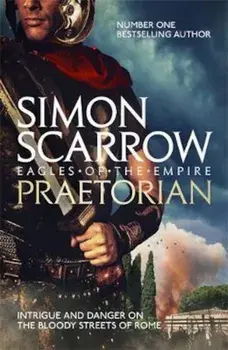 Praetorian (Eagles of the Empire 11), Paperback/Simon Scarrow