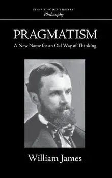 Pragmatism, Hardcover/William James
