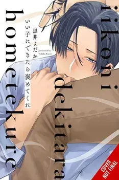 Praise Me When I'm a Good Boy, Paperback/Yodaka Kuroi