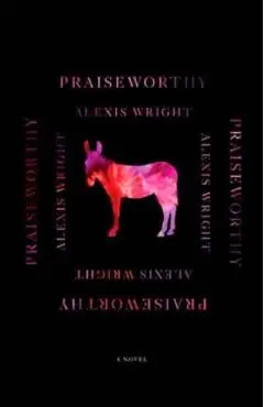 Praiseworthy - Alexis Wright