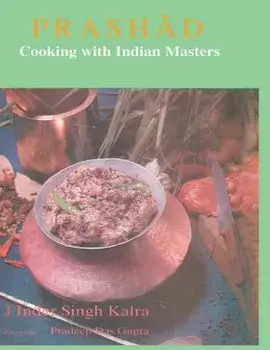 Prashad Cooking with Indian Masters, Hardcover/J. Inder Singh Kalra
