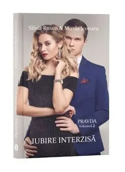 Pravda. Iubire interzisa. Volumul 2/Silvia Rusen, Mirela Iconaru