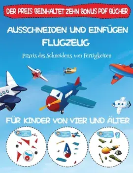Praxis des Schneidens von Fertigkeiten. Ausschneiden und Einfugen - Flugzeug, Paperback/Windham Jessica Windham