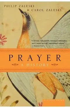 Prayer: A History - Philip Zaleski