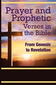 Prayer and Prophetic Verses in the Bible: From Genesis to Revelation, Paperback/Odion Ojo