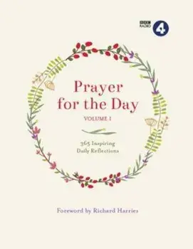Prayer for the Day: 365 Inspiring Daily Reflections, Hardcover/***