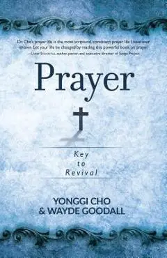 Prayer: Key to Revival - Yonggi Cho