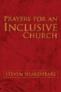 Prayers for an Inclusive Church, Paperback/Steven Shakespeare