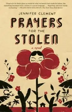 Prayers for the Stolen - Jennifer Clement