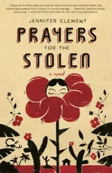 Prayers for the Stolen, Paperback/Jennifer Clement