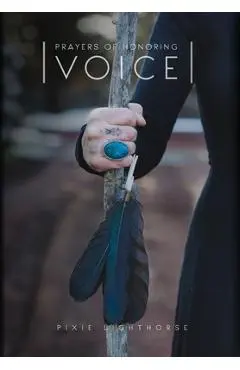 Prayers of Honoring Voice - Pixie Lighthorse