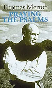 Praying the Psalms, Paperback/Thomas Merton