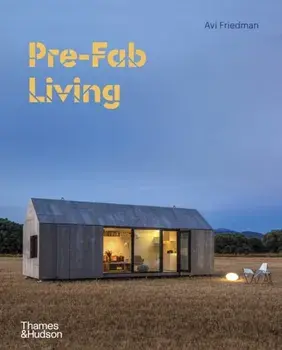 Pre-Fab Living, Hardcover/Avi Friedman