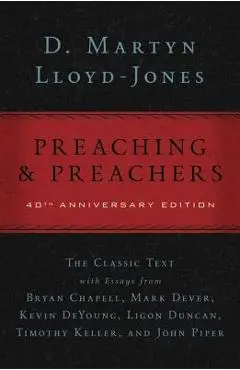 Preaching and Preachers - D. Martyn Lloyd-jones