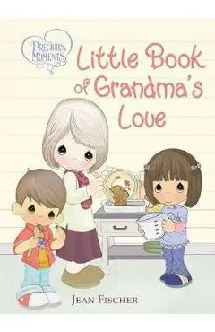 Precious Moments Little Book of Grandma's Love