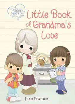 Precious Moments Little Book of Grandma's Love/Precious Moments