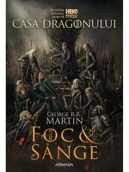 Precomanda - Foc si sange/George R.R. Martin