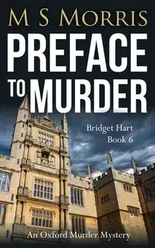 Preface to Murder: An Oxford Murder Mystery, Paperback/M. S. Morris