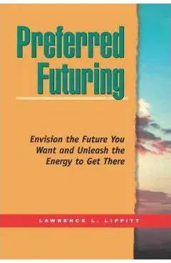Preferred Futuring (Tr) - Lawrence L. Lippitt
