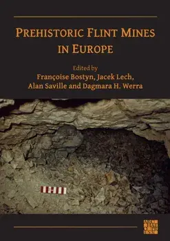 Prehistoric Flint Mines in Europe, Paperback/***