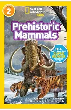 Prehistoric Mammals - Kathleen Weidner Zoehfeld