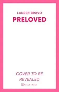 Preloved. A sparklingly witty and relatable debut novel, Paperback/Lauren Bravo