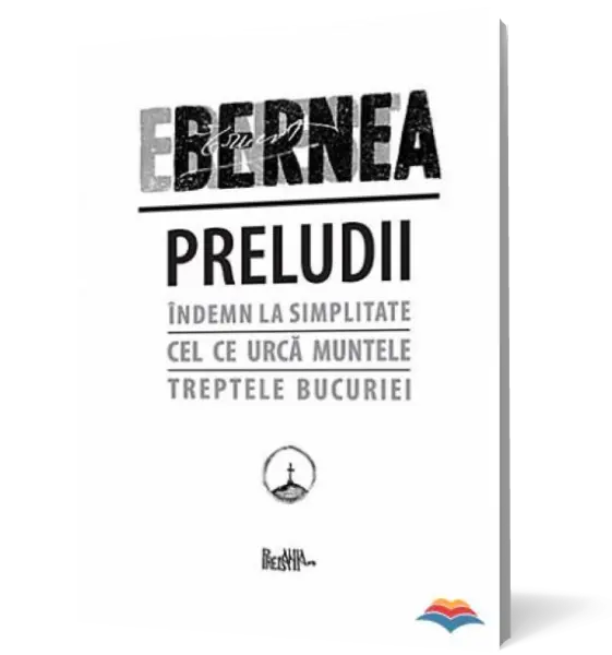 Preludii (Indemn la simplitate, Cel ce urca muntele, Treptele bucuriei)