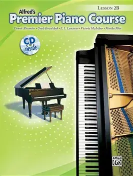 Premier Piano Course Lesson Book, Bk 2b: Book & CD 'With CD', Paperback/Dennis Alexander