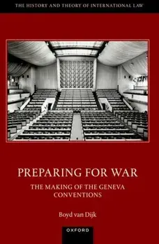 Preparing for War: The Making of the 1949 Geneva Conventions, Paperback/***