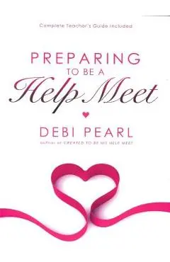 Preparing to Be a Help Meet - Debi Pearl