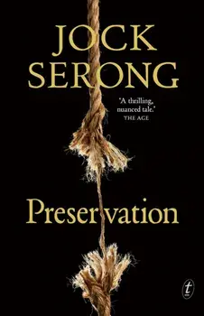 Preservation, Paperback/Jock Serong