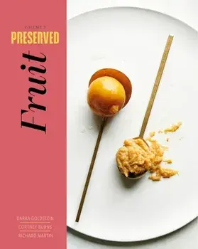 Preserved: Fruit. 25 Recipes, Hardback/Richard Martin