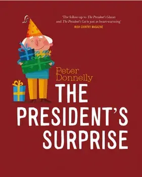 President's Surprise, Paperback/Peter Donnelly