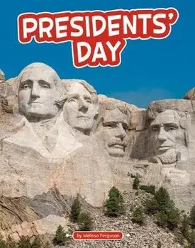 Presidents' Day, Hardcover/Melissa Ferguson
