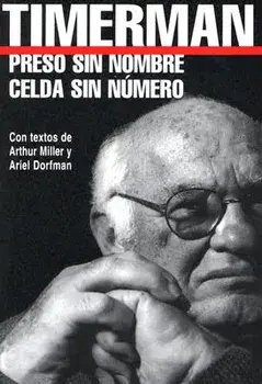 Preso Sin Nombre, Celda Sin Numero = Prisoner Without a Name, Cell Without a Number, Paperback/Jacobo Timerman