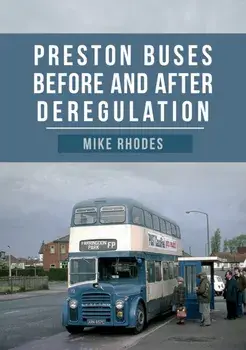 Preston Buses Before and After Deregulation, Paperback/Mike Rhodes