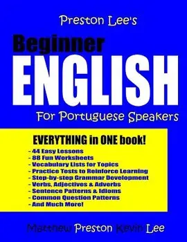 Preston Lee's Beginner English For Portuguese Speakers, Paperback/Matthew Preston
