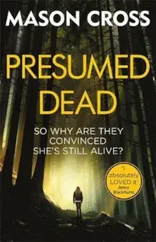 Presumed Dead, Paperback/Mason Cross