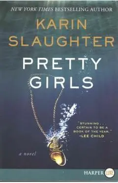 Pretty Girls - Karin Slaughter