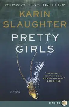 Pretty Girls, Paperback/Karin Slaughter