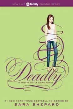 Pretty Little Liars '14: Deadly, Paperback/Sara Shepard